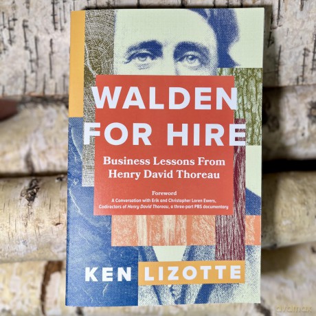 Walden for Hire: Business Lessons from Henry David Thoreau - Ken Lizotte [KSIĄŻKA]