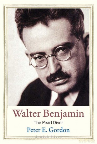 Walter Benjamin: The Pearl Diver (Jewish Lives) - Peter E Gordon [KSIĄŻKA]