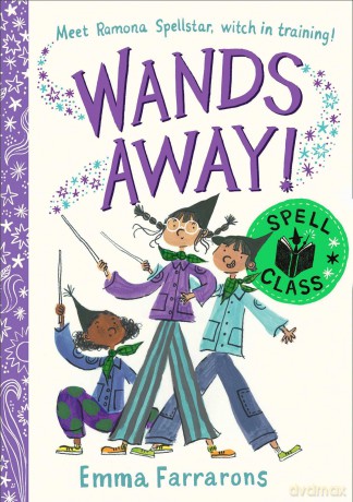Wands Away: Spell Class: Volume 2 - Emma Farrarons [KSIĄŻKA]