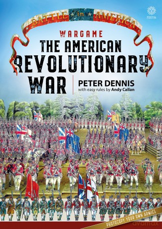 Wargame: The American Revolutionary War (Battle in America) - P Dennis [KSIĄŻKA]