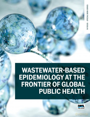 Wastewater-based epidemiology at the frontier of global public health (In Focus - Special Book Series) - No Author Stated [KSIĄŻKA]