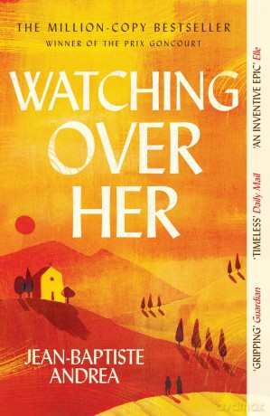 Watching Over Her: The prize-winning million-copy-bestselling historical romance that has captivated readers - Jean-B Andrea [KSIĄŻKA]