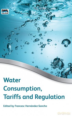 Water Consumption, Tariffs and Regulation - Francesc Hernandez-S [KSIĄŻKA]