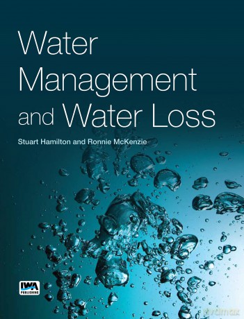 Water Management and Water Loss (Utility and Infrastructure Management Bundle) - Unknown [KSIĄŻKA]