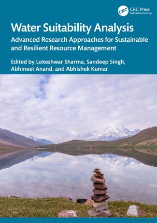 Water Suitability Analysis: Advanced Research Approaches for Sustainable and Resilient Resource Management - Sharma Lokeshwar [KSIĄŻKA]