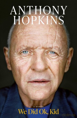 We Did Ok, Kid: The Sunday Times bestselling memoir - Anthony Hopkins [KSIĄŻKA]