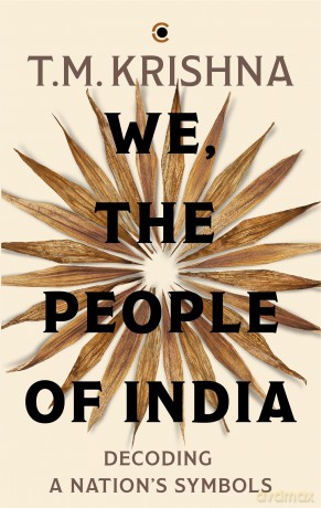We, the People of India Decoding a Nation's Symbols - Madabusi Kri Thodur [KSIĄŻKA]
