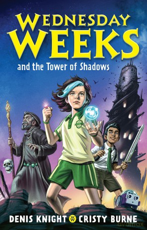 Wednesday Weeks and the Tower of Shadows: Wednesday Weeks: Book 1 - Denis Knight Cristy [KSIĄŻKA]