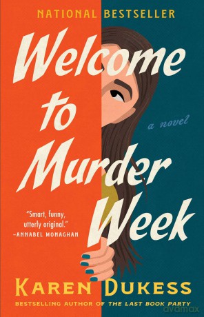 Welcome to Murder Week: A Novel - Karen Dukess [KSIĄŻKA]