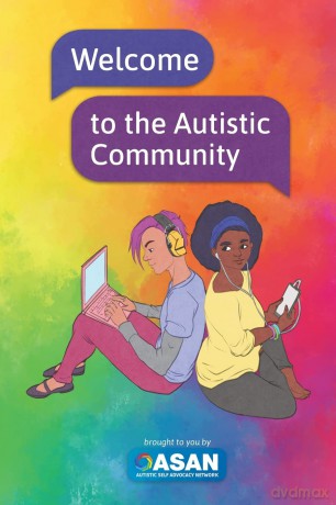 Welcome to the Autistic Community - Autistic Self Advoca [KSIĄŻKA]