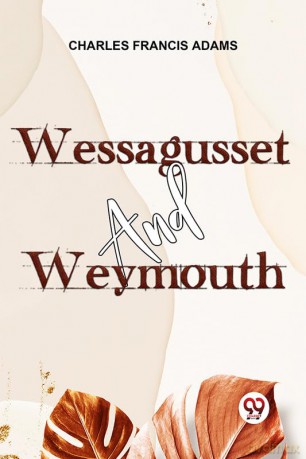 Wessagusset And Weymouth - Adams [KSIĄŻKA]