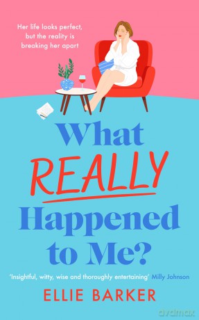 What Really Happened to Me: 5 (The Next Chapter Collection) - Ellie Barker [KSIĄŻKA]