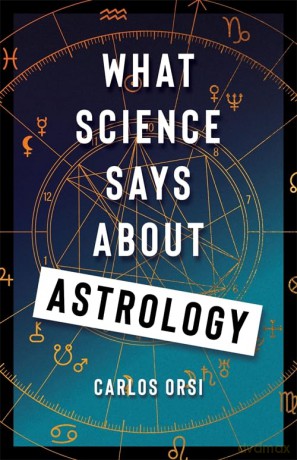 What Science Says About Astrology [KSIĄŻKA]