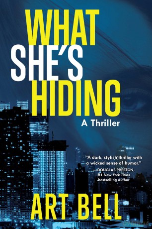 What She's Hiding: A Thriller - Art Bell [KSIĄŻKA]