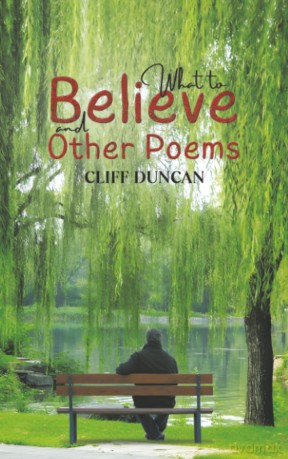 What to Believe and Other Poems - Cliff Duncan [KSIĄŻKA]