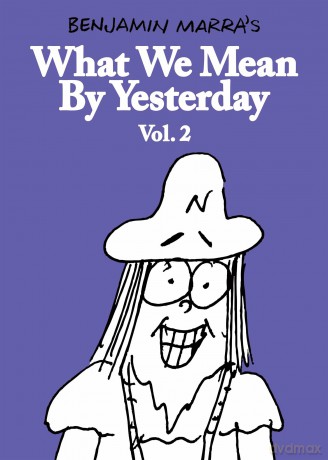 What We Mean By Yesterday: Vol. 2 - Benjamin Marra [KSIĄŻKA]
