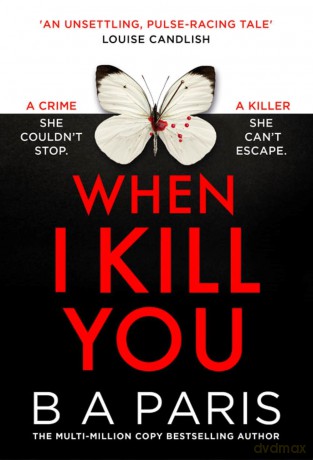 When I Kill You - B A Paris [KSIĄŻKA]
