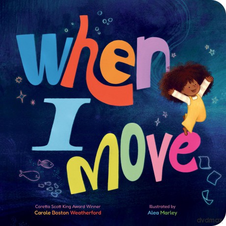When I Move - Carole Weatherford [KSIĄŻKA]