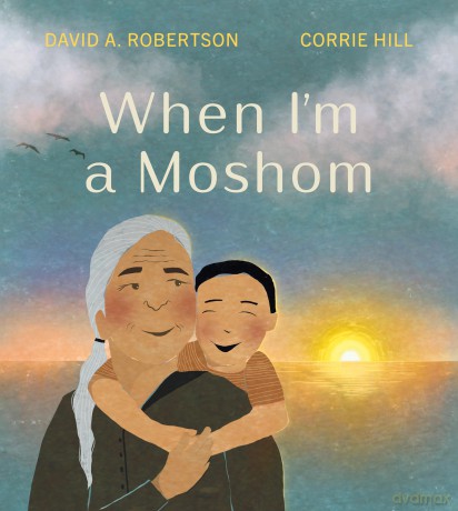 When I'm a Moshom - David A Robertson [KSIĄŻKA]