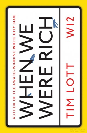 When We Were Rich - Tim Lott [KSIĄŻKA]