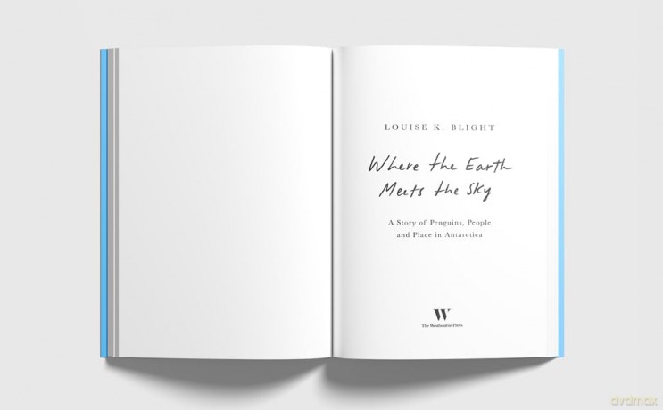 Where the Earth Meets the Sky: Penguins, People and Place in Antarctica - Louise K Blight [KSIĄŻKA]