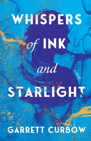 Whispers of Ink and Starlight: A Novel - Garrett Curbow [KSIĄŻKA]