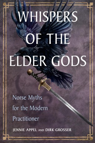 Whispers of the Elder Gods: Norse Myths for the Modern Practitioner - Jennie Appel [KSIĄŻKA]