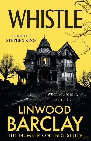 Whistle - Linwood Barclay [KSIĄŻKA]