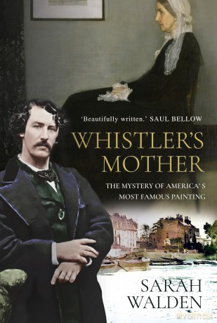 Whistler's Mother: The Mystery of America's Most Famous Painting - Sarah Walden [KSIĄŻKA]