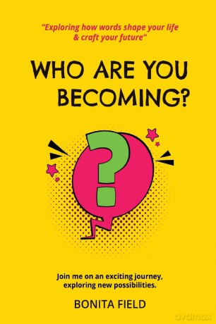 Who Are You Becoming - Bonita Field [KSIĄŻKA]