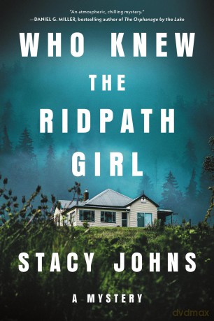 Who Knew the Ridpath Girl: A Mystery - Stacy Johns [KSIĄŻKA]