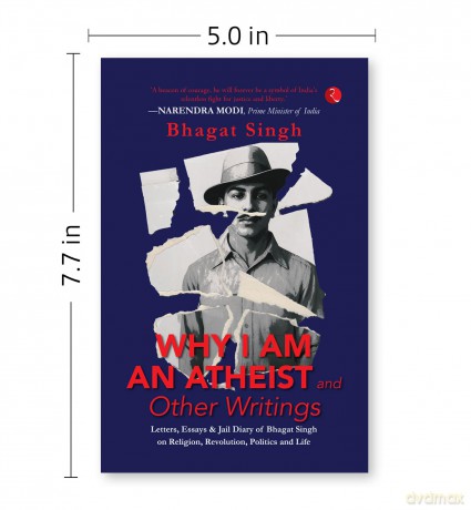 Why I Am An Atheist and Other Writings: Letters, Essays and Jail Diary of Bhagat - Bhagat Singh [KSIĄŻKA]