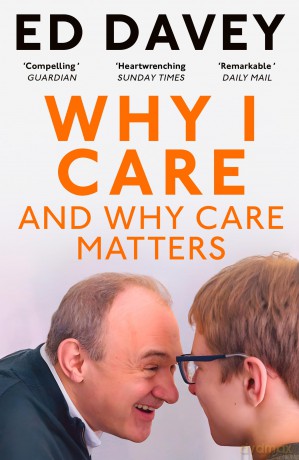 Why I Care: And why care matters - Ed Davey [KSIĄŻKA]