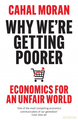 Why Were Getting Poorer - Cahal Moran [KSIĄŻKA]