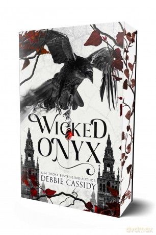 Wicked Onyx: A Dark Academia Romantasy: Volume 1 (The Veritas Legacy) - Debbie Cassidy [KSIĄŻKA]