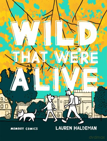 Wild That We're Alive: Momboy Comics - Lauren Haldeman [KSIĄŻKA]