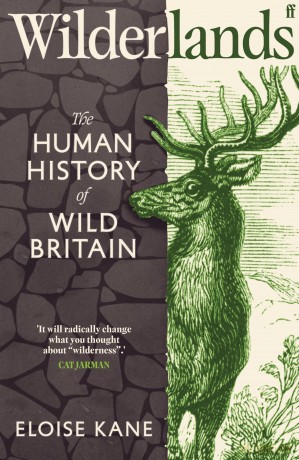 Wilderlands: The Human History of Wild Britain - Eloise Kane [KSIĄŻKA]