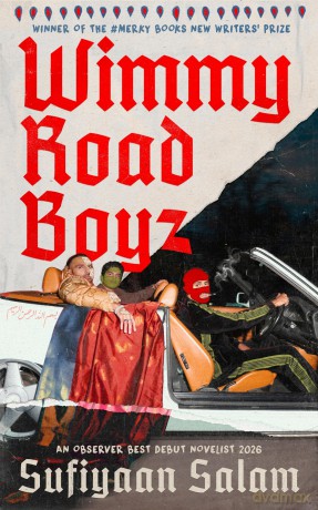 Wimmy Road Boyz: AN OBSERVER BEST DEBUT NOVELIST 2026 - Sufiyaan Salam [KSIĄŻKA]