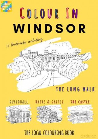 Windsor Colouring Book (A4) - Colour Your Streets [KSIĄŻKA]