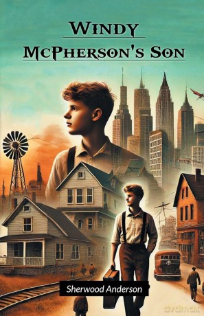 Windy McPherson's Son (Edition2024) - Sherwood Anderson [KSIĄŻKA]
