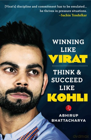 Winning like Virat: Think and Succeed like Kohli - Abhiru Bhattacharya [KSIĄŻKA]