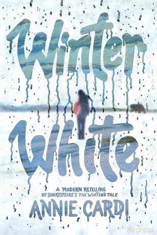 Winter White: A Modern Retelling of Shakespeare's The Winter's Tale - Annie Cardi [KSIĄŻKA]