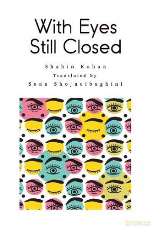 With Eyes Still Closed [KSIĄŻKA]
