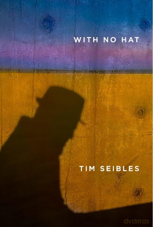 With No Hat - Tim Seibles [KSIĄŻKA]