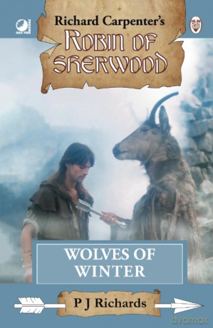 Wolves of Winter: from Richard Carpenter's Robin of Sherwood - P J Richards [KSIĄŻKA]