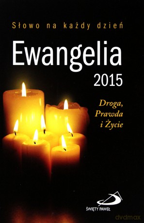 Ewangelia 2015 Droga, Prawda i Życie mały format (twarda) [KSIĄŻKA]