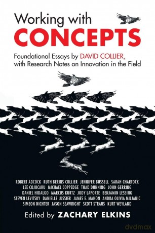 Working with Concepts: Foundational Essays by David Collier, with Research Notes on Innovation in the Field - Edited By Zachary El [KSIĄŻKA]