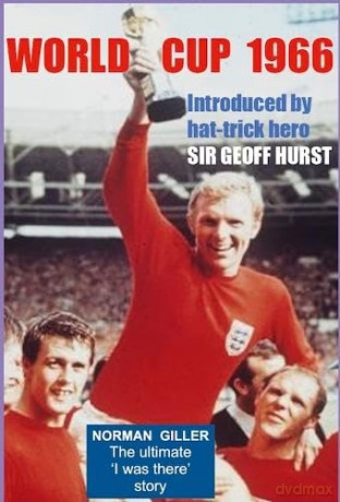 World Cup 1966: Foreword by hat-trick hero Sir Geoff Hurst [KSIĄŻKA]