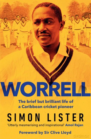 Worrell: The Brief but Brilliant Life of a Caribbean Cricket Pioneer - Simon Lister [KSIĄŻKA]