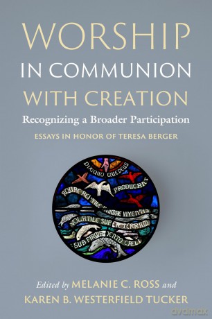 Worship in Communion with Creation: Recognizing a Broader Participation - Kar Melanie C. Ross [KSIĄŻKA]